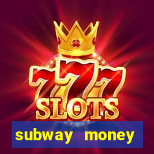 subway money deposito 1 real